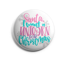 Load image into Gallery viewer, Santa I Want a Unicorn for Christmas
