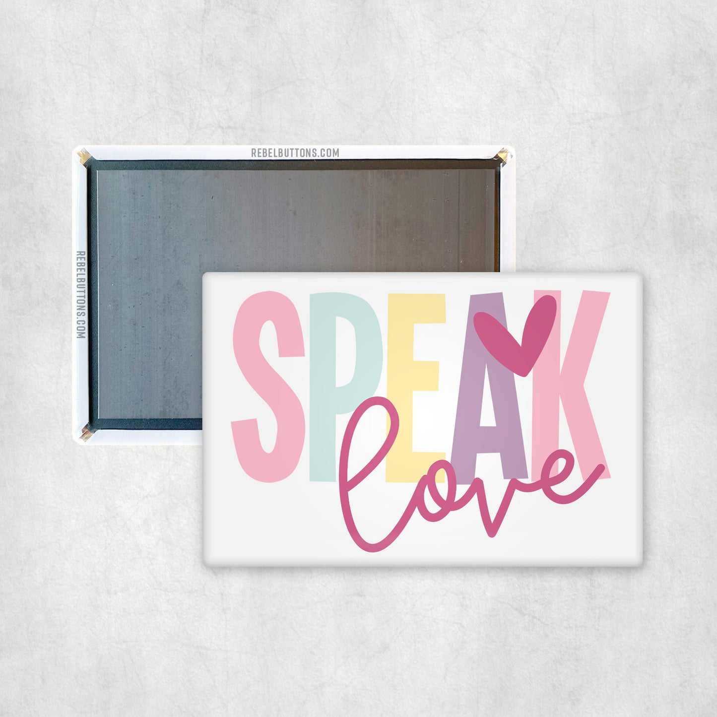 Speak Love Magnet