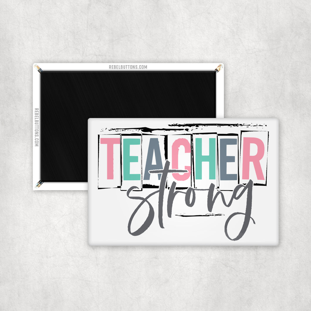 Teacher Strong Magnet
