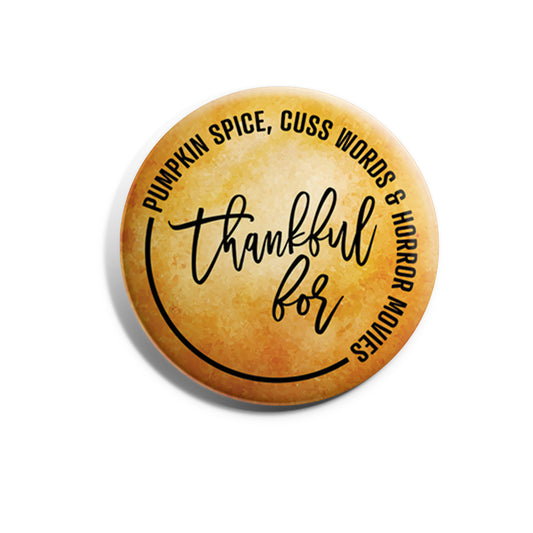 Thankful for Pumpkin Spice, Cuss Words, and Horror Movies