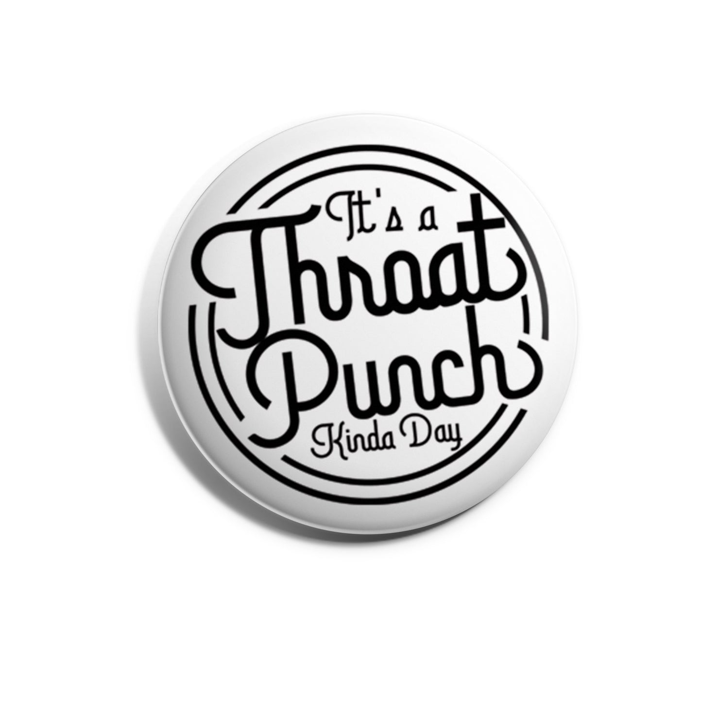 It's A Throat Punch Kinda Day